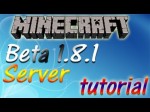 Minecraft Beta 1.8.1 Server Setup Tutorial