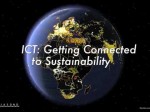 ICT: Getting Connected to Sustainability