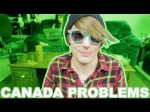 5 More Canadian Problems