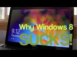 Why I Hate Windows 8