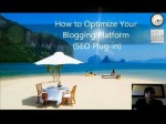 How to Optimize Your Blogging Platform (SEO Plug-in)