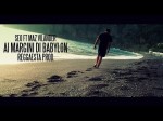 Seo feat. Maz Vilander – Ai Margini di Babylon [Reggesta Productions] Official Video HD