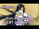 [Closers] Yuri Seo (서유리) playing CBT 2nd days~